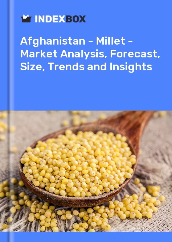 Report Afghanistan - Millet - Market Analysis, Forecast, Size, Trends and Insights for 499$