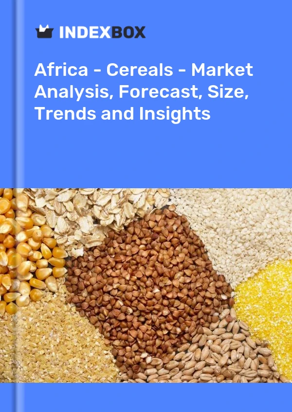 Report Africa - Cereals - Market Analysis, Forecast, Size, Trends and Insights for 499$