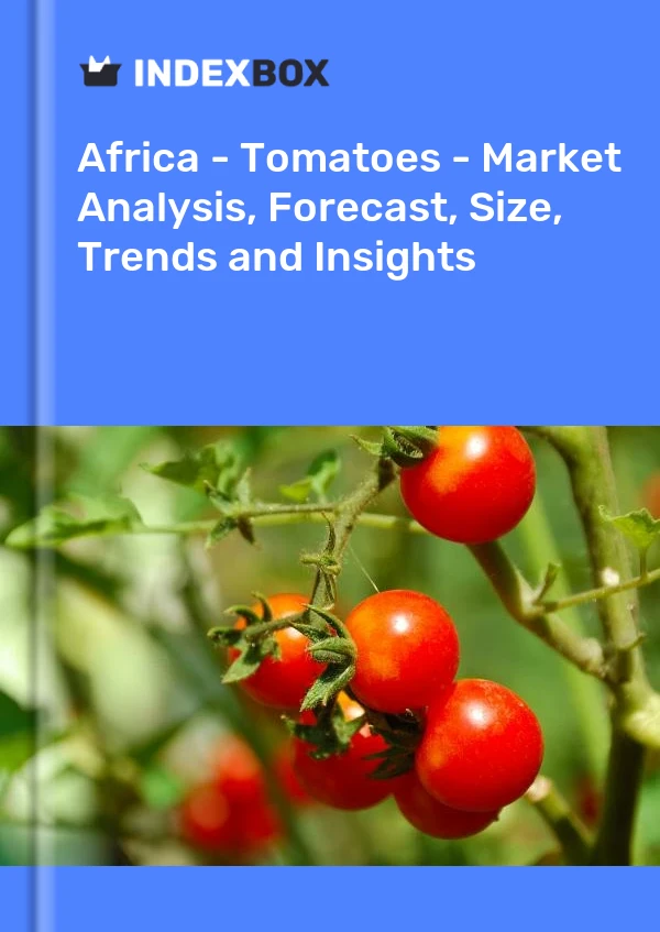 Report Africa - Tomatoes - Market Analysis, Forecast, Size, Trends and Insights for 499$