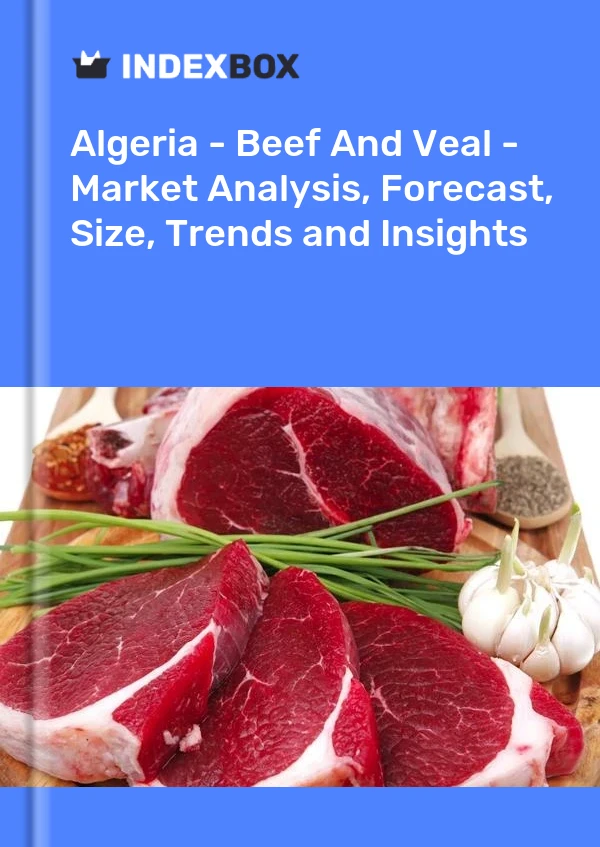 Report Algeria - Beef and Veal - Market Analysis, Forecast, Size, Trends and Insights for 499$