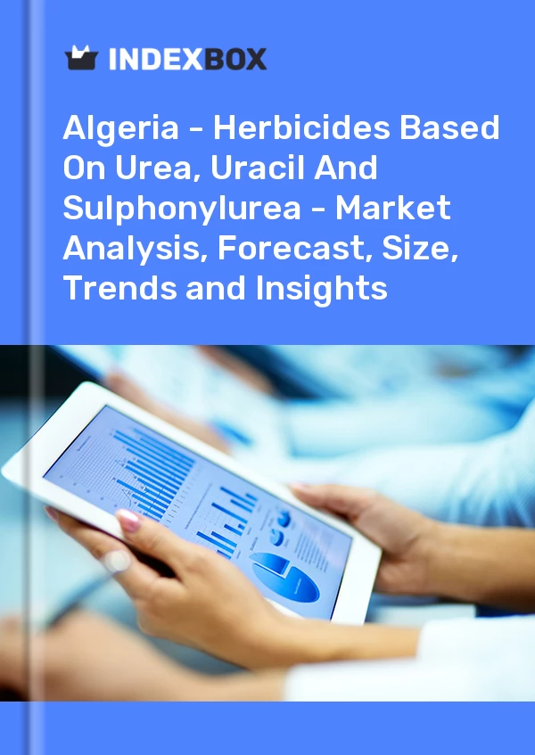Report Algeria - Herbicides Based on Urea, Uracil and Sulphonylurea - Market Analysis, Forecast, Size, Trends and Insights for 499$