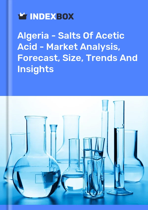Report Algeria - Salts of Acetic Acid - Market Analysis, Forecast, Size, Trends and Insights for 499$