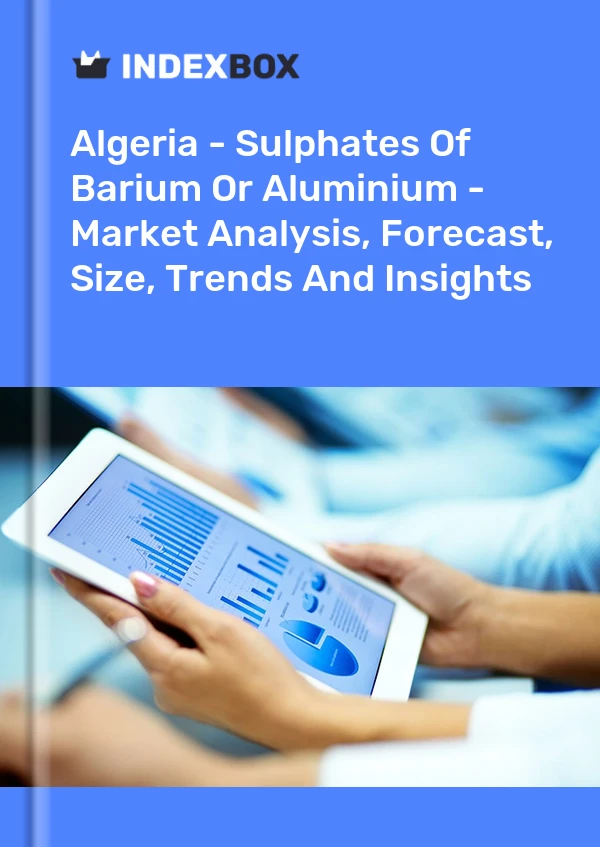 Algeria - Sulphates Of Barium Or Aluminium - Market Analysis, Forecast, Size, Trends And Insights