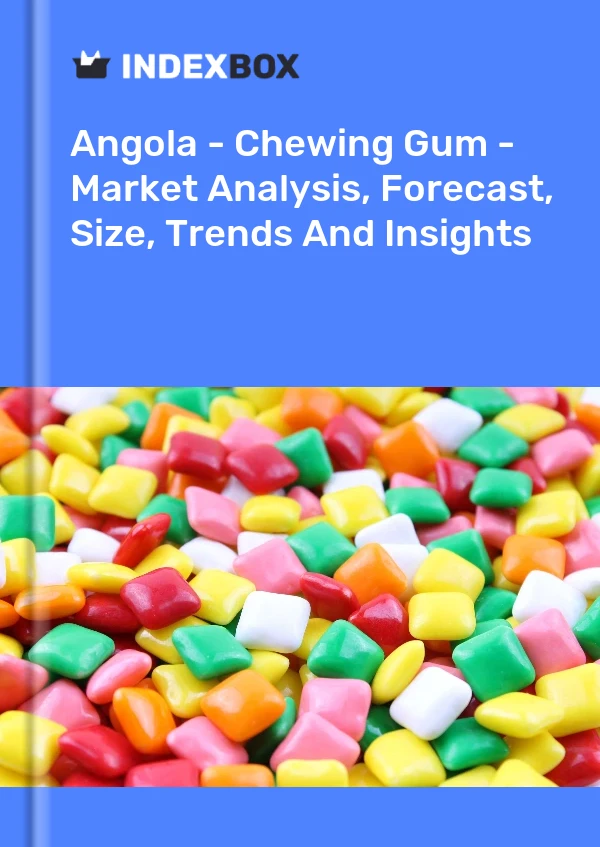 Angola - Chewing Gum - Market Analysis, Forecast, Size, Trends And Insights