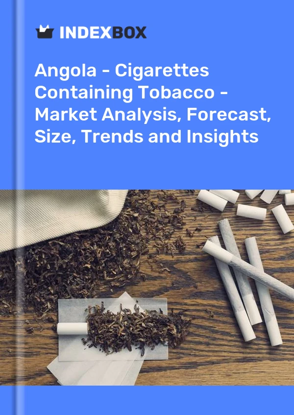 Angola - Cigarettes Containing Tobacco - Market Analysis, Forecast, Size, Trends and Insights