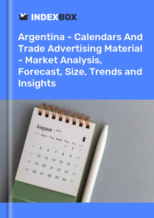 Report Argentina - Calendars and Trade Advertising Material - Market Analysis, Forecast, Size, Trends and Insights for 499$