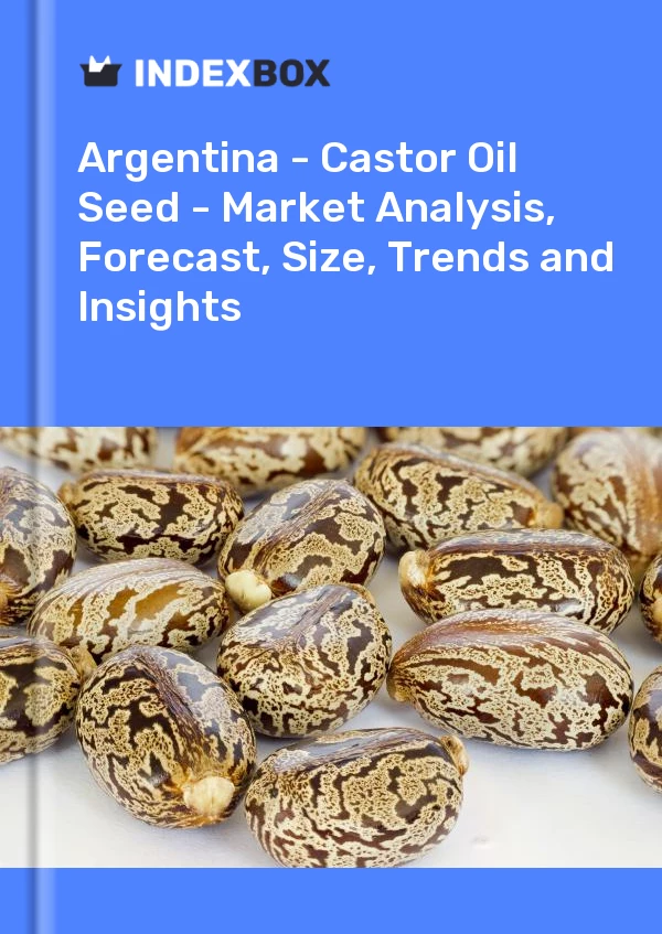 Argentina - Castor Oil Seed - Market Analysis, Forecast, Size, Trends and Insights