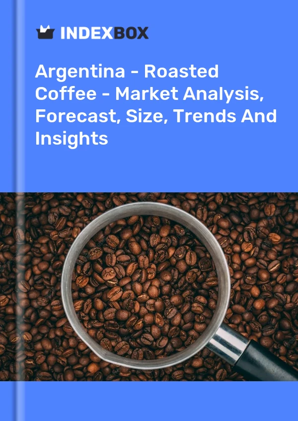 Report Argentina - Roasted Coffee - Market Analysis, Forecast, Size, Trends and Insights for 499$