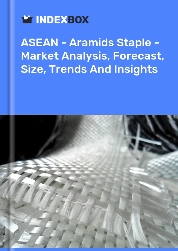 Report ASEAN - Aramids Staple - Market Analysis, Forecast, Size, Trends and Insights for 499$