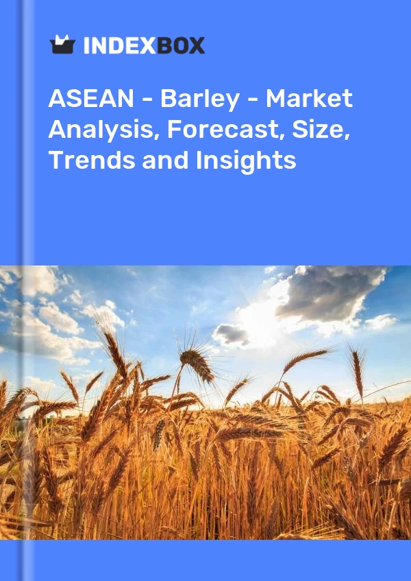 Report ASEAN - Barley - Market Analysis, Forecast, Size, Trends and Insights for 499$