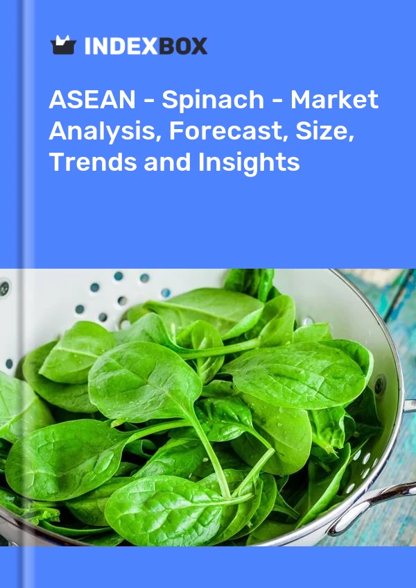 Report ASEAN - Spinach - Market Analysis, Forecast, Size, Trends and Insights for 499$