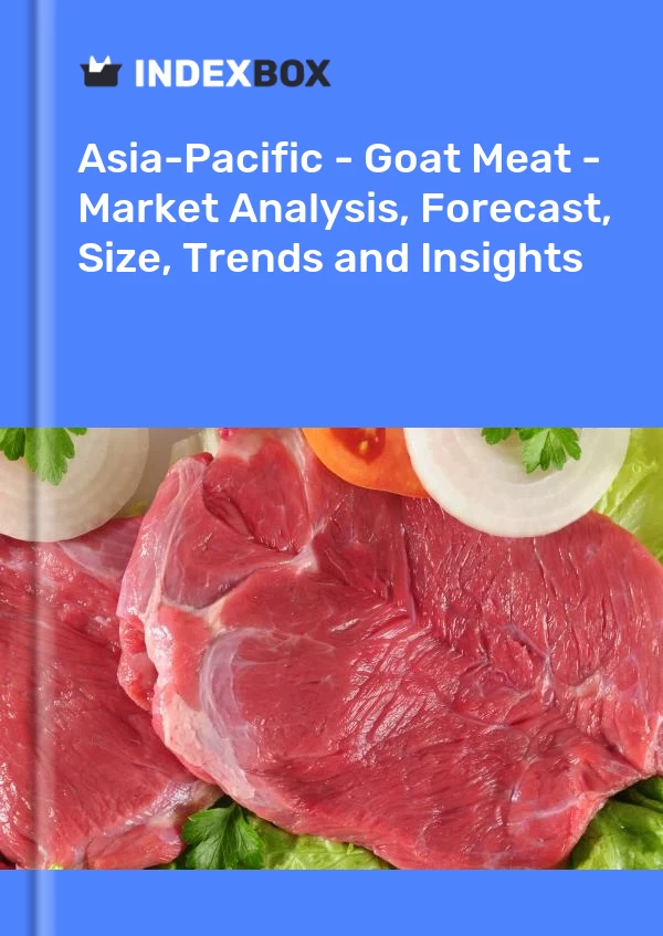 Report Asia-Pacific - Goat Meat - Market Analysis, Forecast, Size, Trends and Insights for 499$