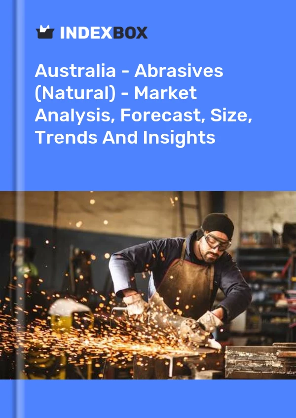 Australien – Schleifmittel (natürlich) – Marktanalyse, Prognose, Größe, Trends und Einblicke