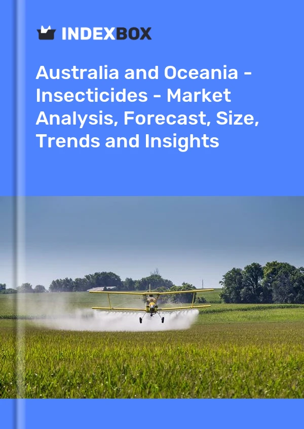 Report Australia and Oceania - Insecticides - Market Analysis, Forecast, Size, Trends and Insights for 499$