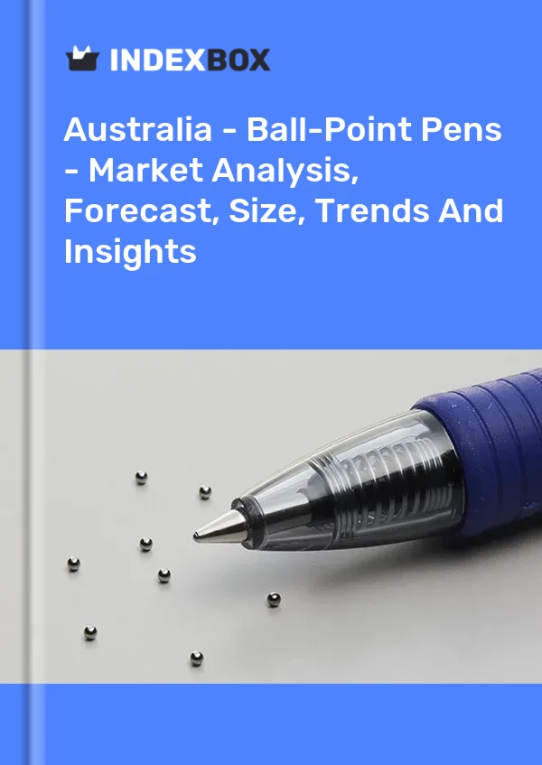 Australia - Ball-Point Pens - Market Analysis, Forecast, Size, Trends And Insights