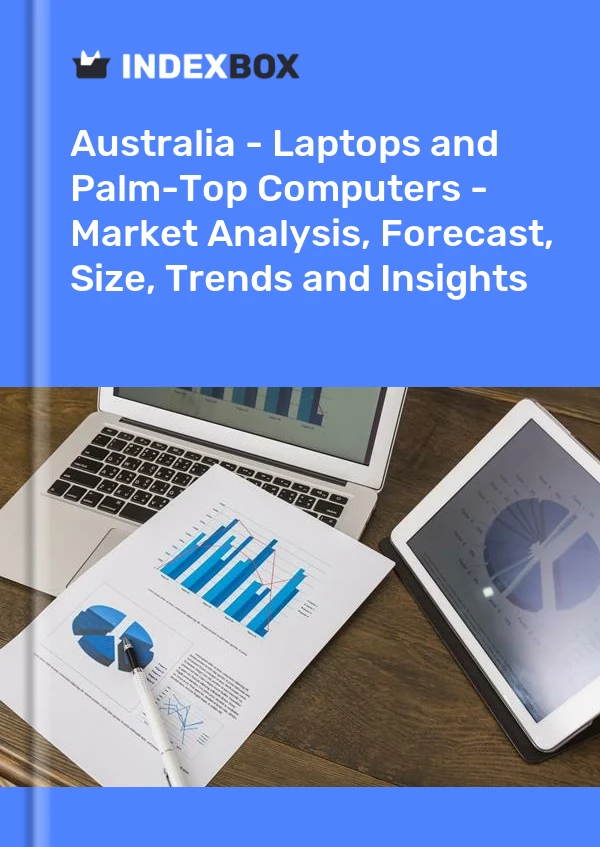 Australien – Laptop-PCs und Palm-Top-Organizer – Marktanalyse, Prognose, Größe, Trends und Einblicke