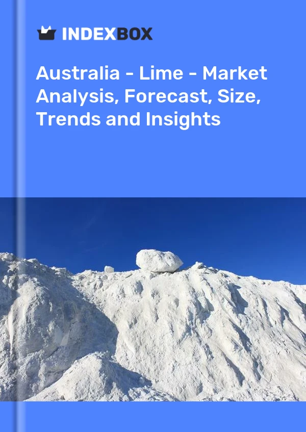 Bericht Australien - Lime - Marktanalyse, Prognose, Größe, Trends und Einblicke for 499$