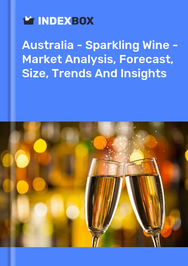 Bericht Australien – Sekt – Marktanalyse, Prognose, Größe, Trends und Einblicke for 499$