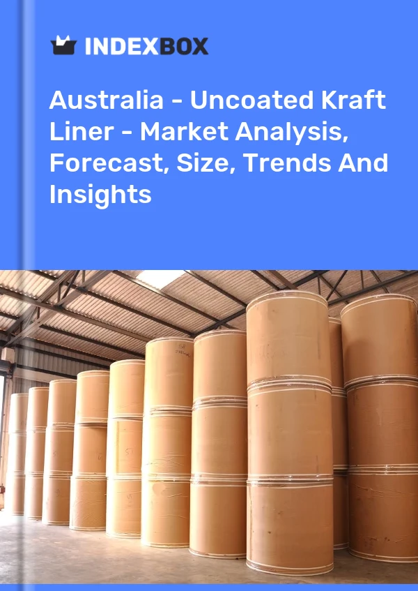 Australia - Uncoated Kraft Liner - Market Analysis, Forecast, Size, Trends And Insights