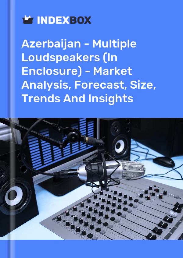 Report Azerbaijan - Multiple Loudspeakers (In Enclosure) - Market Analysis, Forecast, Size, Trends and Insights for 499$