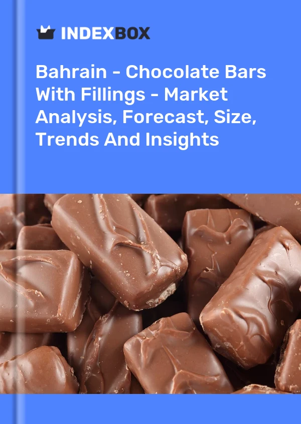 Bahrain - Chocolate Bars With Fillings - Market Analysis, Forecast, Size, Trends And Insights