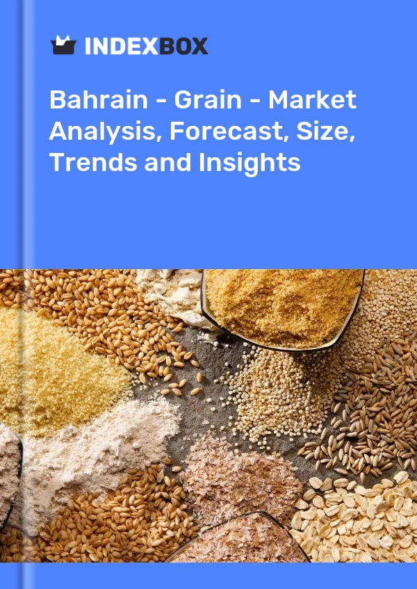 Report Bahrain - Grain - Market Analysis, Forecast, Size, Trends and Insights for 499$
