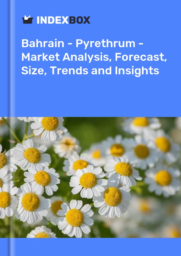 Report Bahrain - Pyrethrum - Market Analysis, Forecast, Size, Trends and Insights for 499$