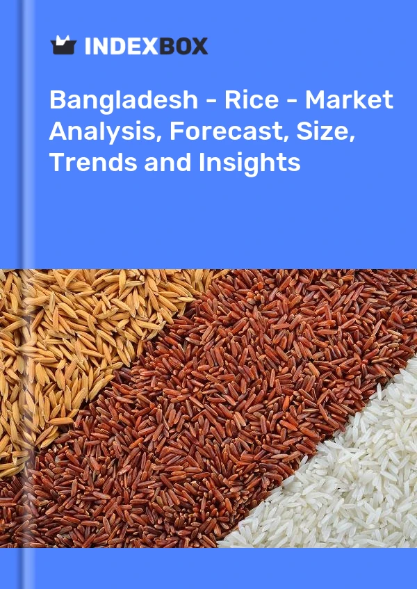 Report Bangladesh - Rice - Market Analysis, Forecast, Size, Trends and Insights for 499$