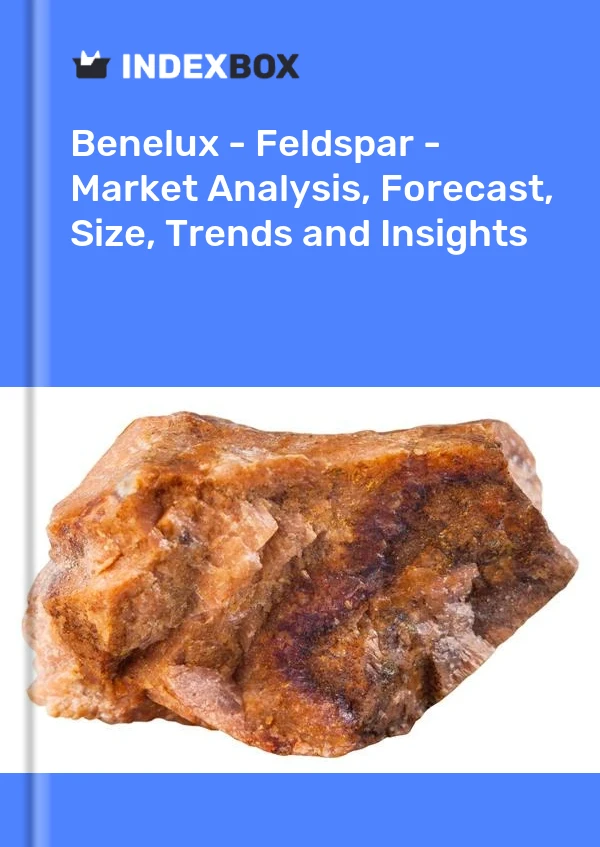 Report Benelux - Feldspar - Market Analysis, Forecast, Size, Trends and Insights for 499$