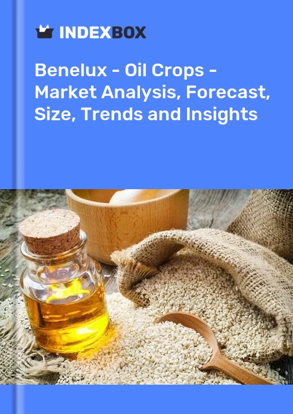 Report Benelux - Oil Crops - Market Analysis, Forecast, Size, Trends and Insights for 499$