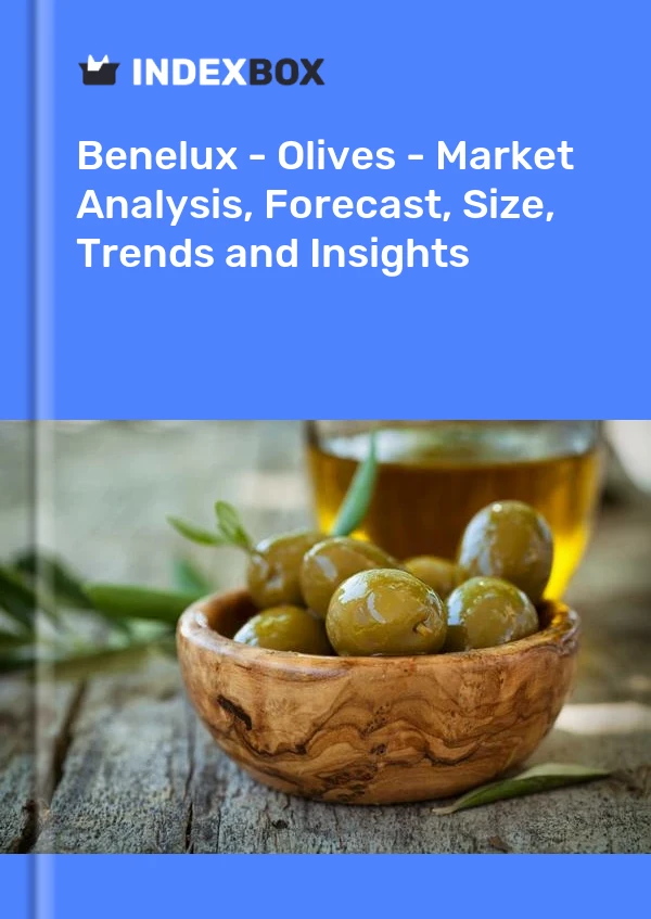 Report Benelux - Olives - Market Analysis, Forecast, Size, Trends and Insights for 499$