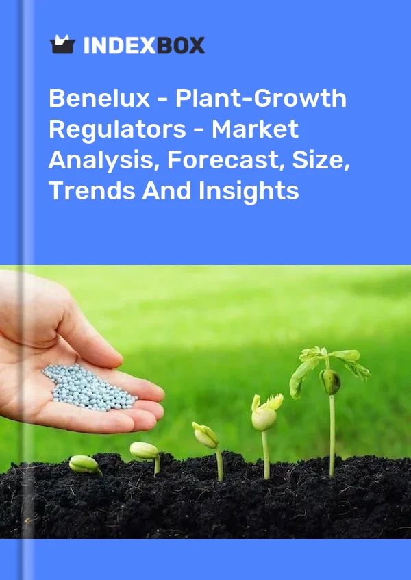 Report Benelux - Plant-Growth Regulators - Market Analysis, Forecast, Size, Trends and Insights for 499$