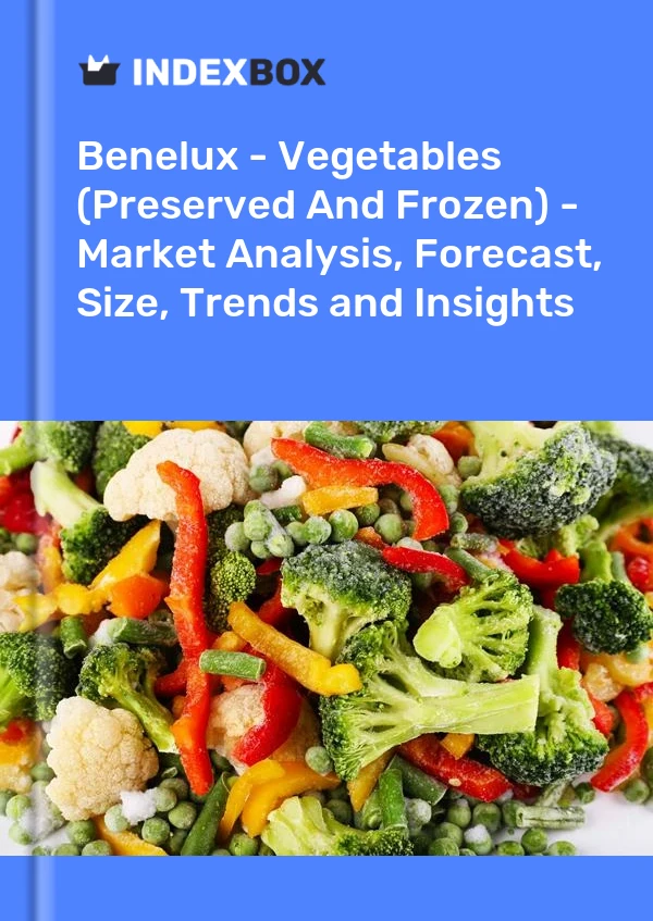 Report Benelux - Vegetables (Preserved and Frozen) - Market Analysis, Forecast, Size, Trends and Insights for 499$
