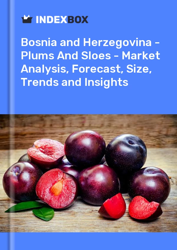 Report Bosnia and Herzegovina - Plums and Sloes - Market Analysis, Forecast, Size, Trends and Insights for 499$