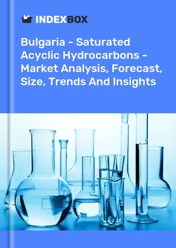 Report Bulgaria - Saturated Acyclic Hydrocarbons - Market Analysis, Forecast, Size, Trends and Insights for 499$