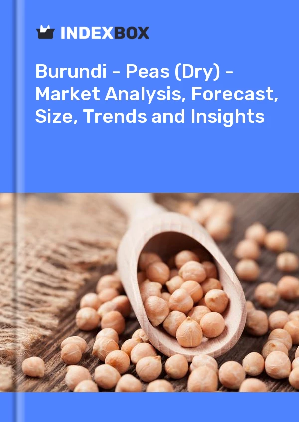 Report Burundi - Peas (Dry) - Market Analysis, Forecast, Size, Trends and Insights for 499$