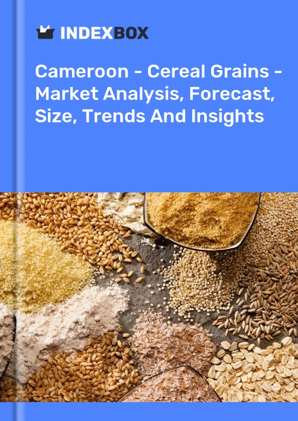 Report Cameroon - Cereal Grains - Market Analysis, Forecast, Size, Trends and Insights for 499$