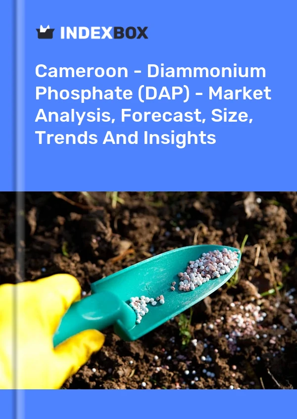 Report Cameroon - Diammonium Phosphate (DAP) - Market Analysis, Forecast, Size, Trends and Insights for 499$