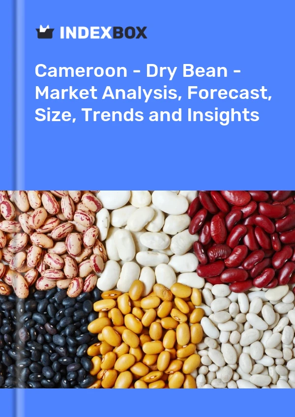 Report Cameroon - Dry Bean - Market Analysis, Forecast, Size, Trends and Insights for 499$