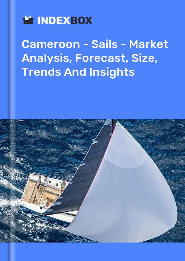 Cameroon - Sails - Market Analysis, Forecast, Size, Trends And Insights