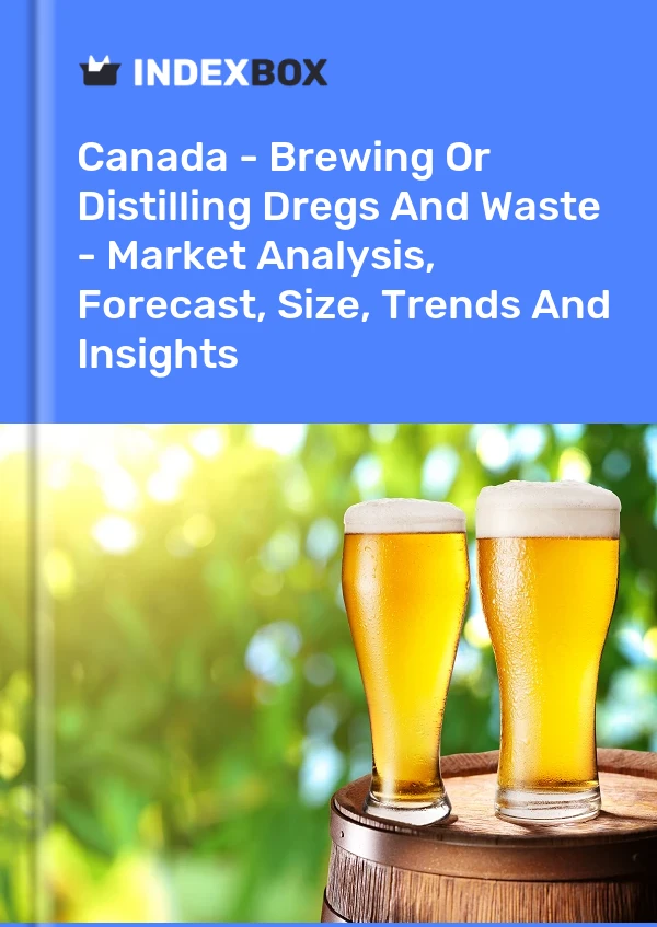 Kanada - Brauen oder Destillieren von Rückständen und Abfällen - Marktanalyse, Prognose, Größe, Trends und Einblicke