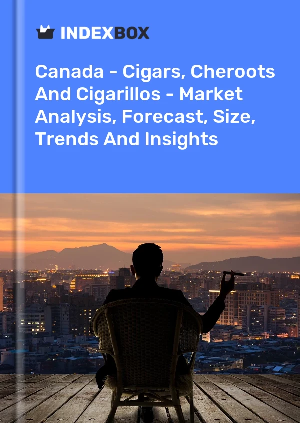 Canada - Cigars, Cheroots And Cigarillos - Market Analysis, Forecast, Size, Trends And Insights
