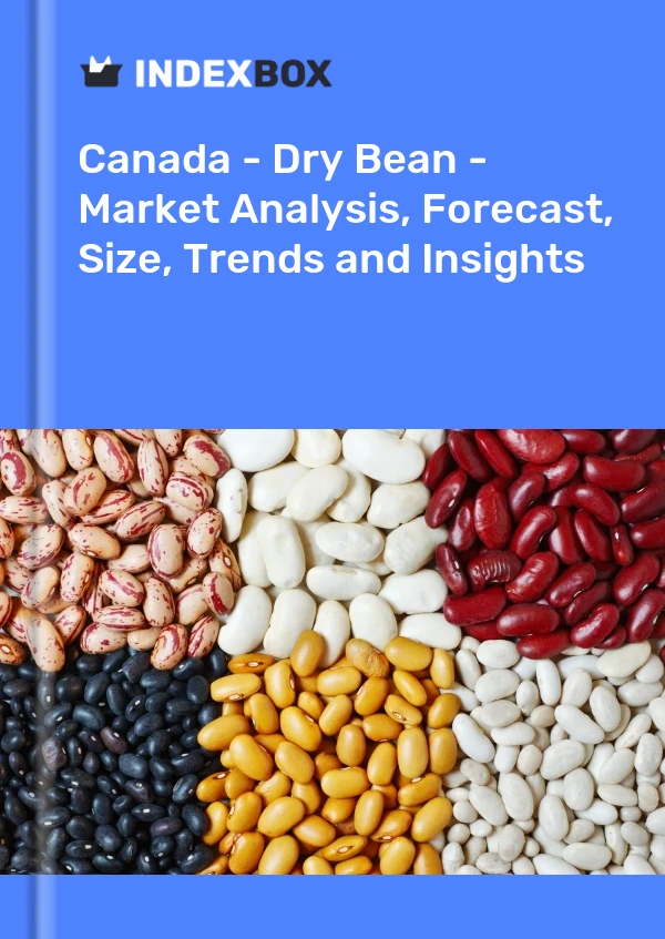 Bericht Kanada - Trockene Bohnen - Marktanalyse, Prognose, Größe, Trends und Einblicke for 499$