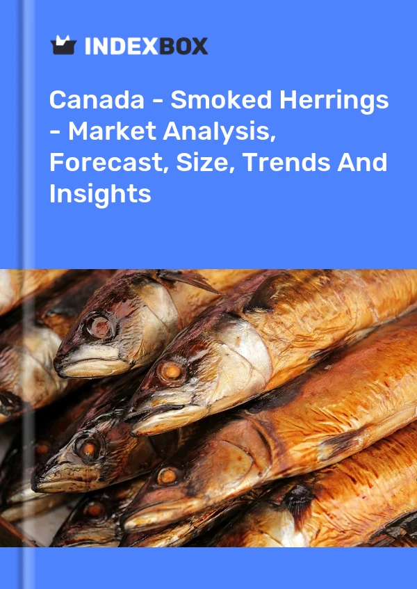Kanada – Geräucherte Heringe – Marktanalyse, Prognose, Größe, Trends und Einblicke