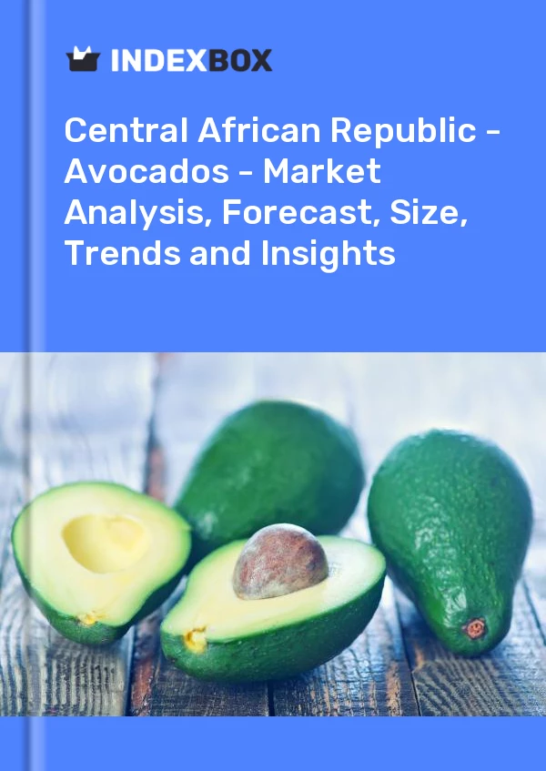 Report Central African Republic - Avocados - Market Analysis, Forecast, Size, Trends and Insights for 499$