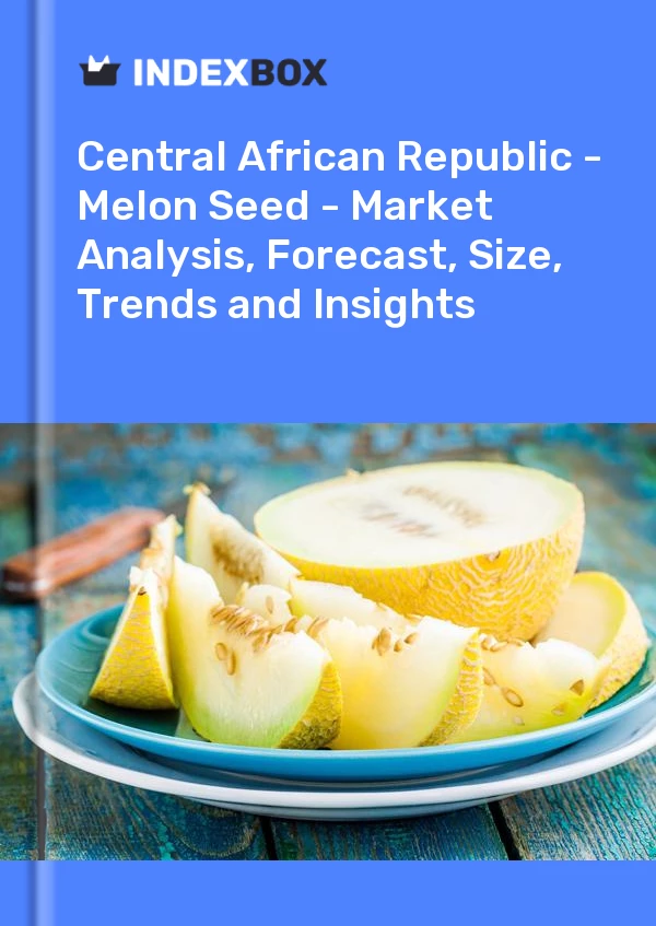 Report Central African Republic - Melon Seed - Market Analysis, Forecast, Size, Trends and Insights for 499$
