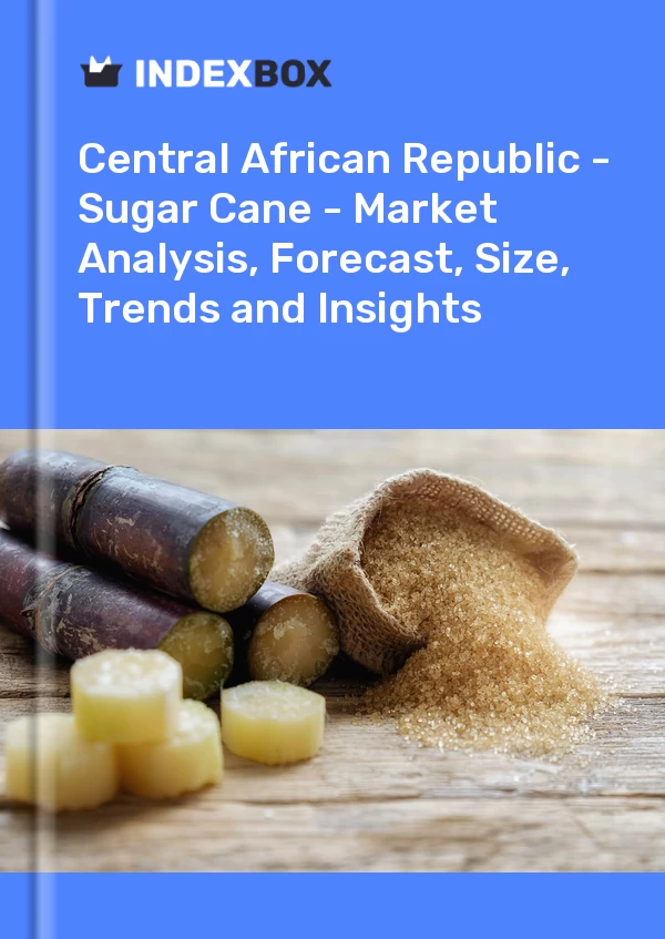 Report Central African Republic - Sugar Cane - Market Analysis, Forecast, Size, Trends and Insights for 499$