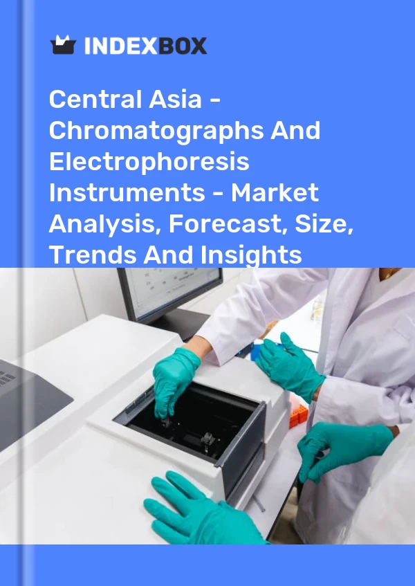 Report Central Asia - Chromatographs and Electrophoresis Instruments - Market Analysis, Forecast, Size, Trends and Insights for 499$