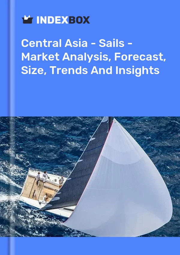 Report Central Asia - Sails - Market Analysis, Forecast, Size, Trends and Insights for 499$