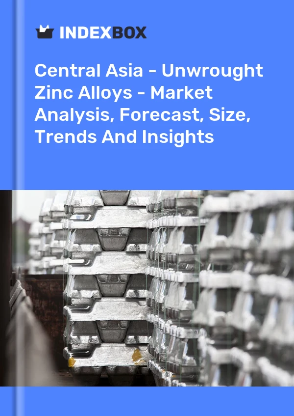 Report Central Asia - Unwrought Zinc Alloys - Market Analysis, Forecast, Size, Trends and Insights for 499$